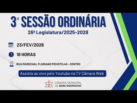 03ª Sessão Ordinária da Câmara Municipal de Bom Despacho/MG - 23/02/2026