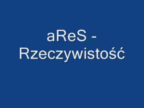 aReS   Rzeczywistość