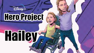 Marvel's Hero Project | Meet Hailey