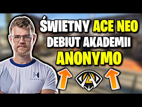 ŚWIETNY ACE OD NEO!!! DEBIUT AKADEMII ANONYMO, PHR CLUTCH 1vs4 - CSGO BEST MOMENTS