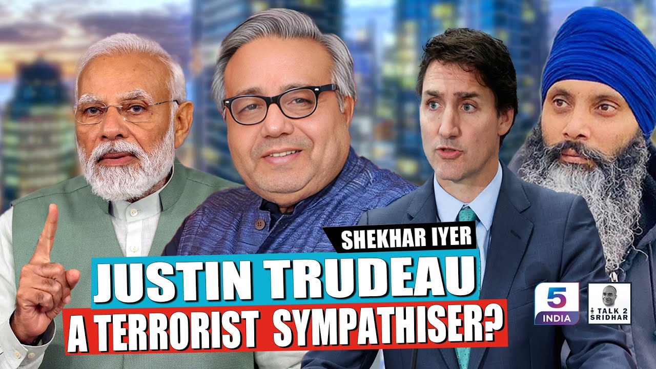 Shekhar Iyer | Justin Trudeau - A Terrorist Sympathiser?
