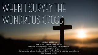 When I Survey the Wonderous Cross