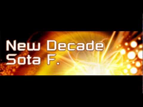 Sota F. - New Decade (HQ)