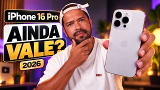 VALE a pena COMPRAR o IPHONE 16 PRO no final de 2026?