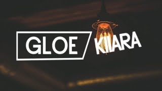 Kiiara - Gloe (Lyrics)