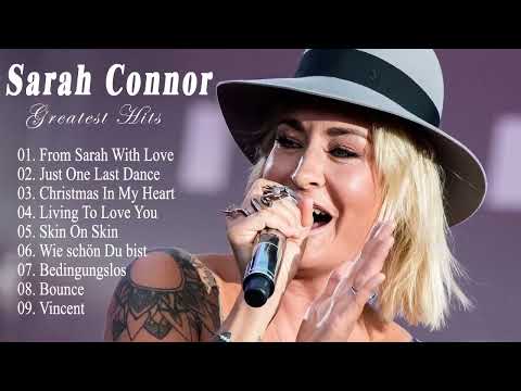 Sarah Connor Best Songs 2022 - Sarah Connor Greatest Hits Full Album 2022