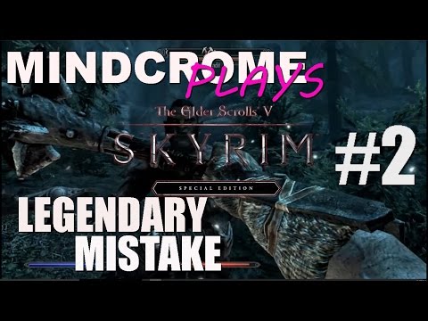 Skyrim SE: Let's Play #2: Legendary Mistake