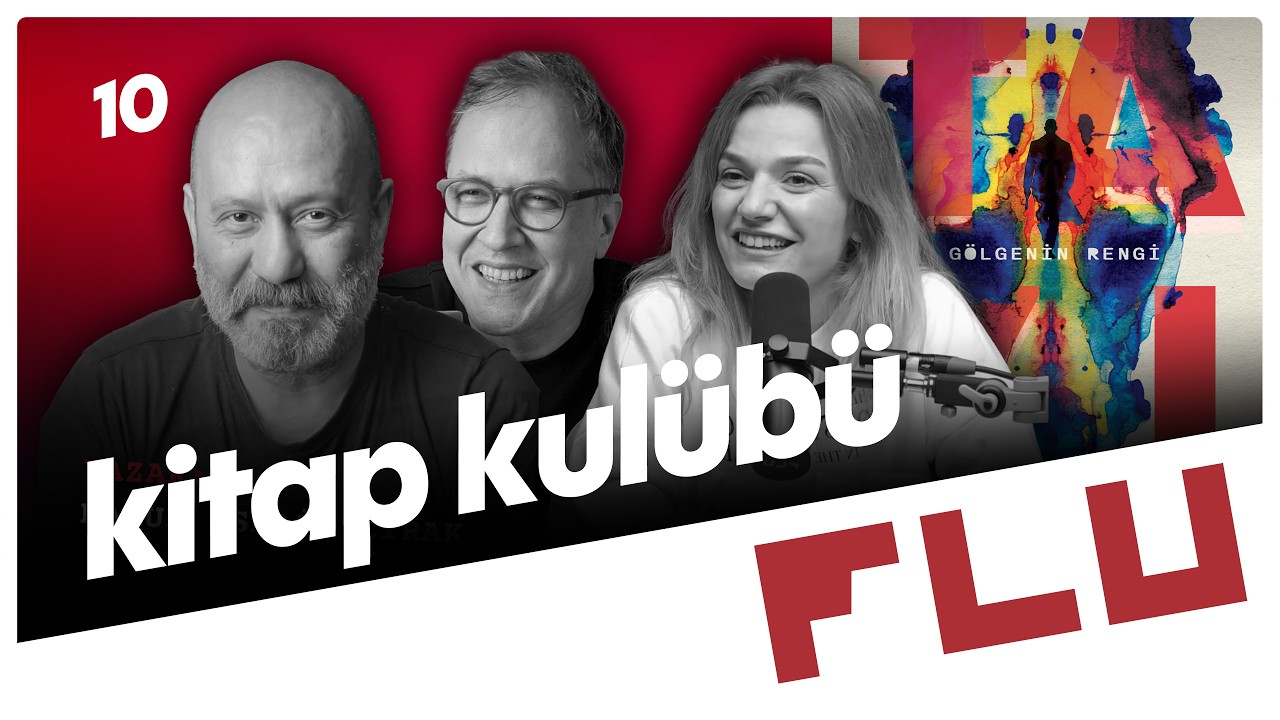 Gölgenin Rengi - Flu Kitap Kulübü - Harun İsmail Çırak & İlker Canikligil & Gülse Angışlan  - B10