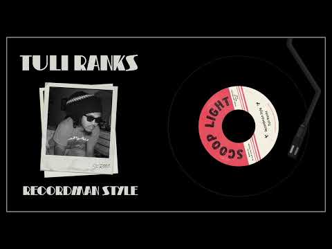 Tuli Ranks - Recordman Style