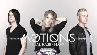 Motions - Flow (feat. Kasii)