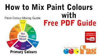 How to Mix Paint Colours Tutorial with Free Download PDF Chart - DIY For Beginners