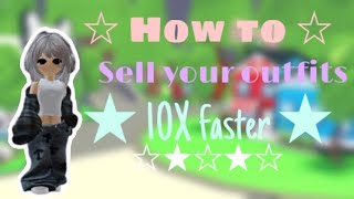 How to sell your outfits 10x faster in adopt me