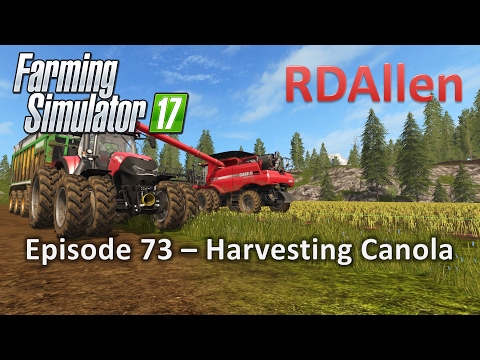 Farming Simulator 17 Gold Crest Valley E73 - Harvesting Canola