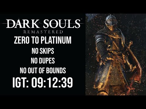 DARK SOULS: REMASTERED - ZERO TO PLATINUM in UNDER 10 HOURS