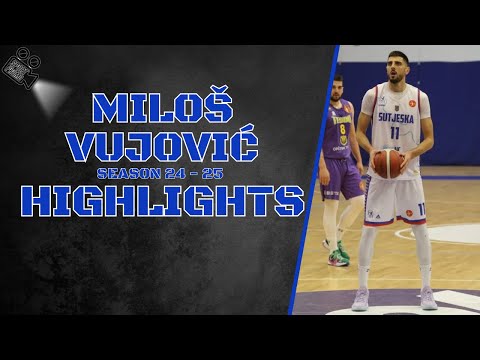 Miloš Vujović #11 || KK Sutjeska || Season 24 - 25 || Highlights