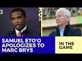 Samuel Eto'o Apologizes to Marc Brys: Cameroon Football Reconciliation
