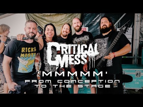 CRITICAL MESS - 'MMMMM' - From Conception to the Stage (DEMISE)