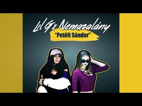 LIL G x NEMAZALÁNY - PETŐFI SÁNDOR (Official Promo Video)