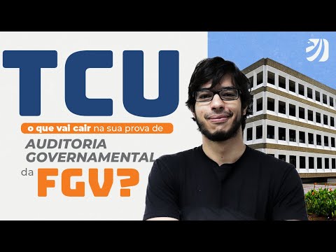Concurso TCU: o que vai cair na sua prova de Auditoria Governamental da FGV? com Jetro Coutinho