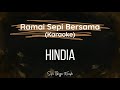 RAMAI SEPI BERSAMA HINDIA HQ AUDIO KARAOKE Suka Bagja Karaoke