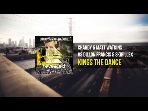 Chardy & Matt Watkins vs Dillon Francis & Skirillex - Kings The Dance (DropTheHouse Mashup)