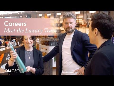 Shape the Future of Luxury at Diageo| Diageo Careers