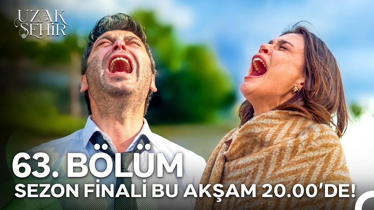 Uzak Şehir 63. Bölüm Sezon Finali Fragmanı