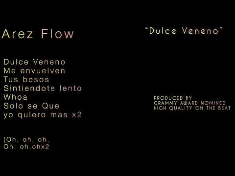 Arez Flow Ft. Roy-C Ceej Originalboy Neka - Dulce Veneno - Lyric Video - Video Letra