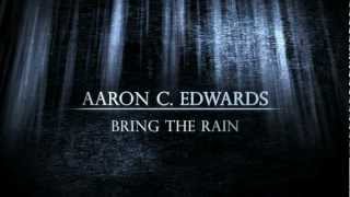 Aaron C. Edwards - Bring the Rain