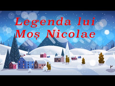 Legenda lui Moș Nicolae, pe înțelesul copiilor | Povești Pentru Copii