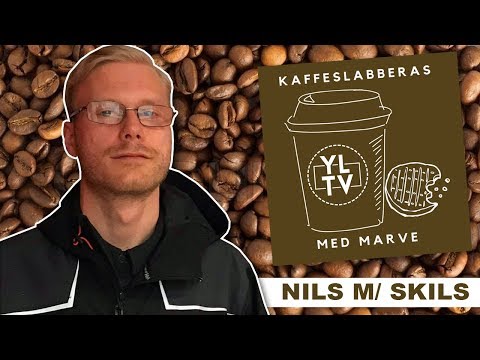 Nils m/ Skils | Kaffeslabberas med Marve - 017 [PODCAST]: YLTV