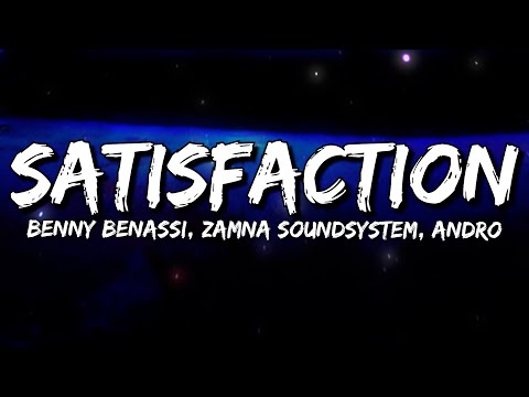 Benny Benassi - Satisfaction (Zamna Soundsystem & Andro Remix) (Lyrics)