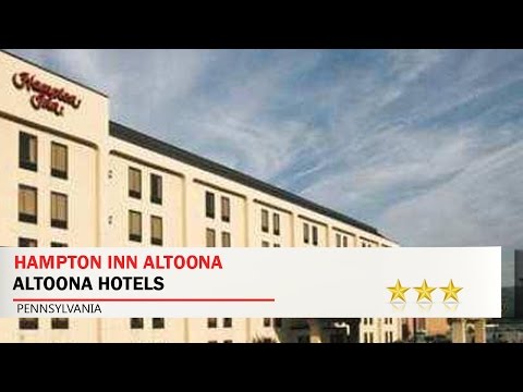 Hampton Inn Altoona - Altoona Hotels, Pennsylvania