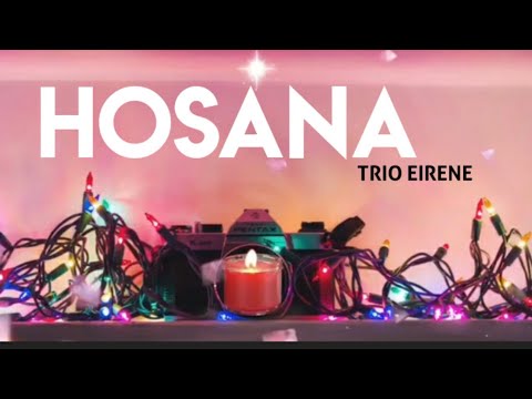 HOSANA -Trio Eirene || Lagu Natal Terbaru 2021 enak di dengar (Lyrics)