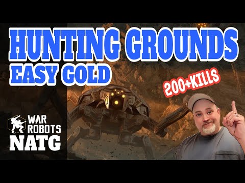EASY GOLD | Hunting Grounds - 200+ Kills | WAR ROBOTS WR UPDATE GAMEPLAY