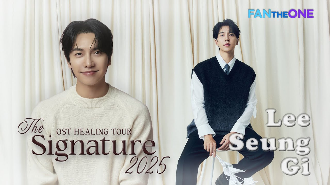 (KR) FANTHEONE | THE Signature 2025 - OST Healing Tour | ‘Lee Seung Gi’ Welcome Message