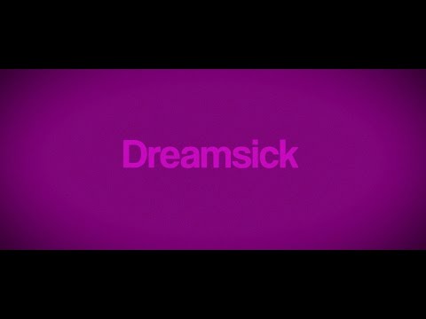 Dreamsick (2016)