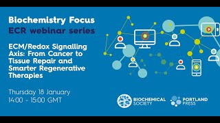 ECR webinar – ECM/Redox Signalling Axis: From Cancer to Tissue Repair and Regenerative Therapies