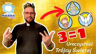 3=1 Trójca Święta - Uroczystość Trójcy Świętej C kazanie dla dzieci