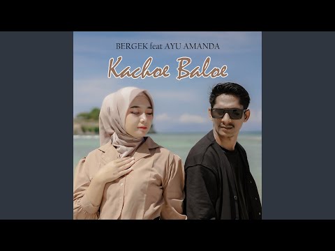Kachoe Baloe (feat. Ayu Amanda)