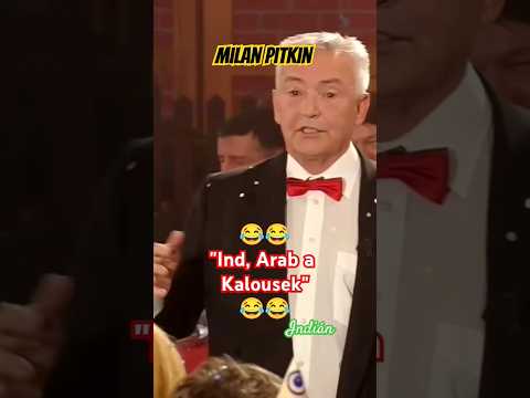Arab, Ind a Kalousek - Milan Pitkin ????