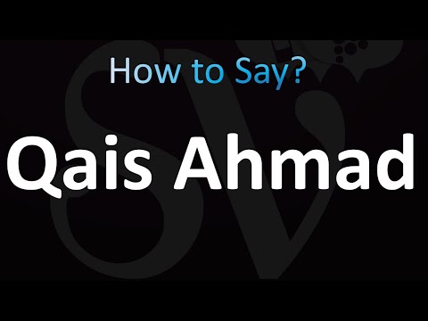 How to Pronounce Qais Ahmad (correctly!)