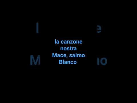 #blanco #salmo #mace la canzone nostra