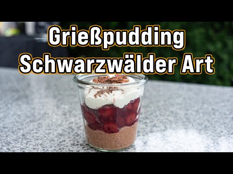 Himmlischer Grießpudding à la Schwarzwälder Art | Leckerer Genuss | #bbqschwabe