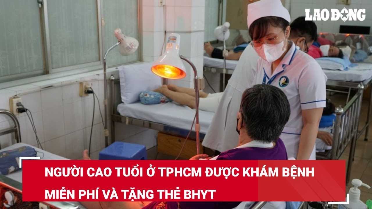 Người cao tuổi ở TPHCM được khám bệnh miễn phí và tặng thẻ BHYT