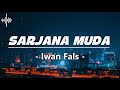 Sarjana Muda Iwan Fals Lirik Lagu