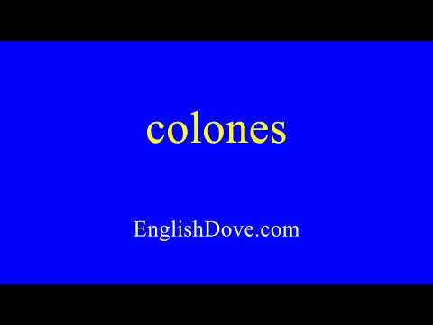 How to pronounce colones in American English
