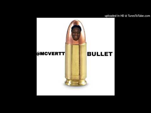 @MCVERTT - BULLET