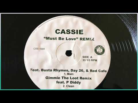 Cassie Feat. P Diddy / Must Be Love (Gimmie The Loot Remix)