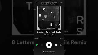 8 letters party pupils remix